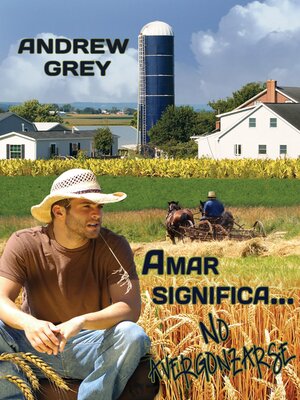 cover image of Amar significa... No avergonzarse (Love Means...No Shame)
